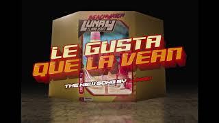 Lunay - Le Gusta Que La Vean Video Oficial