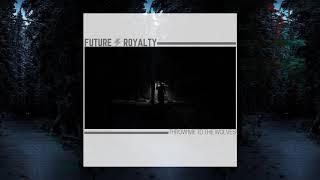 Future Royalty - Throw Me To The Wolves Official Video