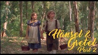 Hänsel & Gretel  Part 2