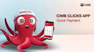 Quick Payment with the all-new CIMB Clicks Mobile App