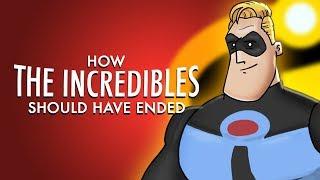 How The Incredibles Should Have Ended
