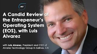 #47 - A Candid Review of the Entrepreneurial Operating System EOS