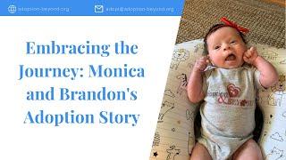 Embracing the Journey Monica and Brandons Adoption Story