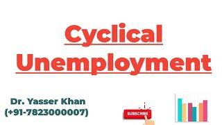 Cyclical Unemployment