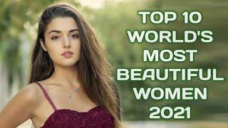 Top 10 Most Beautiful Women In The World 2021
