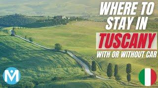 Where to stay in Tuscany - The best countryside towns and villages