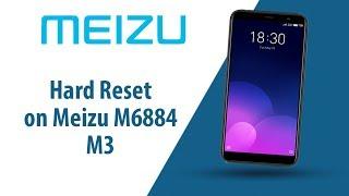 How to Hard Reset on Meizu M3 M6884?