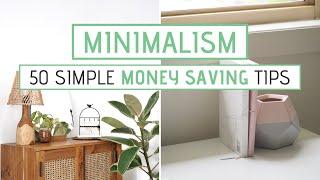 50 Ways to SAVE MONEY with Minimalism  Easy Money Saving Tips