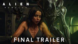 Alien Romulus  Final Trailer