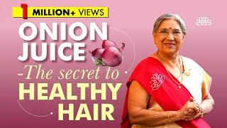 Onion Juice The Secret to Healthy Hair