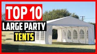 Top 10 Best Large Party Tents For Outdoor Events of 2024