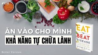 Ăn vào trong mình khả năng tự chữa lành  Sách Eat to Beat Disease