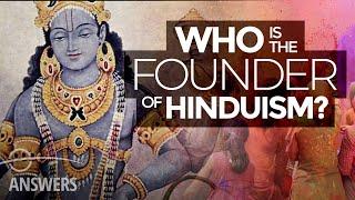 Who Is the Founder of Hinduism?