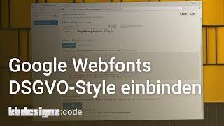 GOOGLE WEBFONTS DSGVO KONFORM EINBINDEN  kbdesignzcode