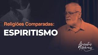 4. Religiões Comparadas Espiritismo