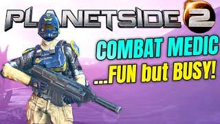Planetside 2 Combat Medic is a FUN but BUSY Class PS2 Medic Tips