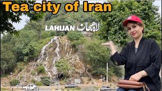 Lahijan   Tea City of Iran   The bride of the cities of Gilan 2022