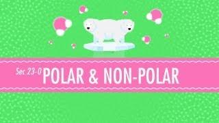 Polar & Non-Polar Molecules Crash Course Chemistry #23