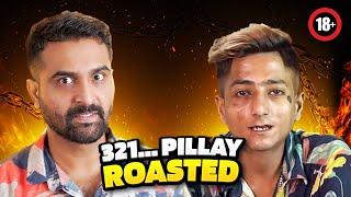 321 Pillay Roast  Completely Destroyed