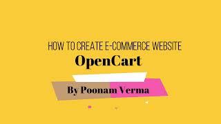 Create E-Commerce website in 20 mins   OpenCart  Step by Step Guide  installation & adding theme