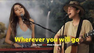 Wherever You Will Go - The Calling  Dimas Senopati ft Jada Facer