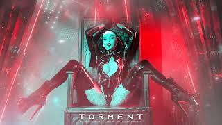 TORMENT  Dark Clubbing  Cyberpunk  Dark Techno  Midtempo Bass