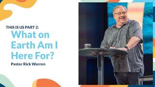 What on Earth Am I Here For? with Pastor Rick Warren