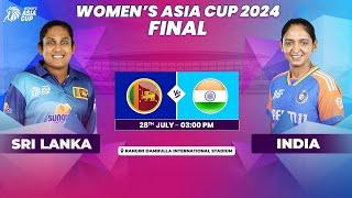 SRI LANKA VS INDIA  ACC WOMENS ASIA CUP 2024  FINAL