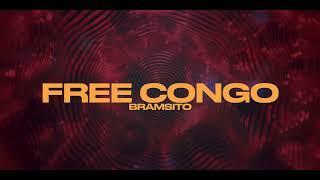 Bramsito - Free Congo Lyrics vidéo