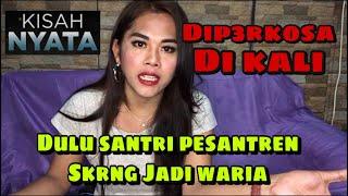 Transgender Life Story kisah hidup waria