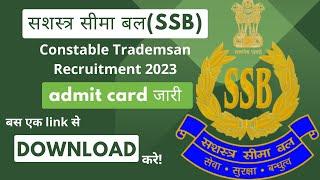 SSB Tradesman Admit Card 2023 Download Kaise Kare  SSB Tradesman Exam Admit Card 2023 Download