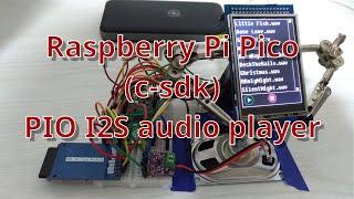 Raspberry Pi Pico c-sdk PIO I2S audio player