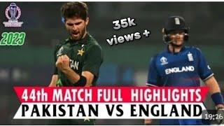 Pakistan vs England Match l highlights l Full match 2023