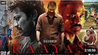 Raayan Full Movie in Hindi Dubbed  Dhanush  Dushara Vijayan  S J Suryah  Divya  Review & Facts