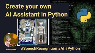 Create your own AI Assistant  Python  2022