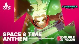 SPACE AND TIME  CONVERGENCE A LEAGUE OF LEGENDS STORY ANTHEM