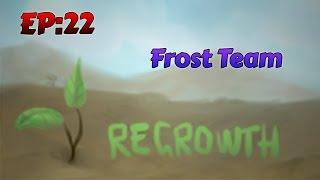 Frost Teamas žaidžia Minecraft Regrowth *EP22*