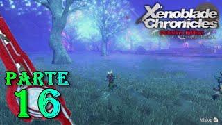 PARTE 16 El Manglar de Satorul  Xenoblade Chronicles Definitive Edition  Gameplay español