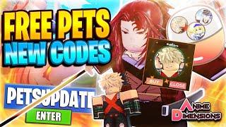 Free Pet Codes ROBLOX ANIME DIMENSIONS JUST ADDED A PETS UPDATE