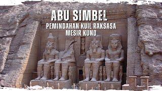 ABU SIMBEL Kuil Raksasa Mesir Kuno yang Dipindahkan UNESCO Agar Tidak Tenggelam
