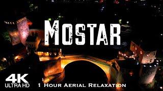 MOSTAR  Мостар 2024  4K Drone Aerial Relaxation Film  موستار Bosnia & Herzegovina Босна