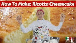 How to make Ricotta Cheesecake