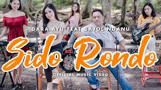 Dara Ayu Ft. Bajol Ndanu - Sido Rondo Official Reggae Version