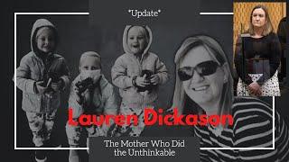 *Update*  Lauren Dickason  The Mother Who Did the Unthinkable 