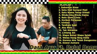 PALING HITS DARA AYU ft BAJOL DANU FULL ALBUM COVER REGGAE