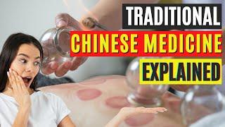 Traditional Chinese Medicine Explained TCM
