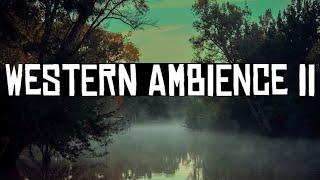 Western Ambience 2 - Bayou  Red Dead Redemption Inspired 1 Hour Music & Nature