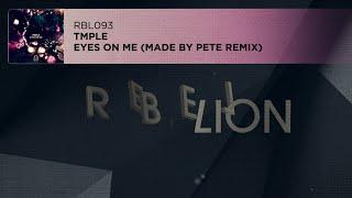 TMPLE - Eyes On Me Made By Pete Remix