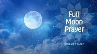 Full Moon Prayer Illumination & Release