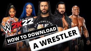 WWE 2K22 - How To Download a Wrestler Superstar Character